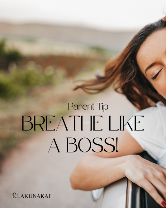 Best Breathing Techniques - Parenting Tip: Breathe Like A Boss!