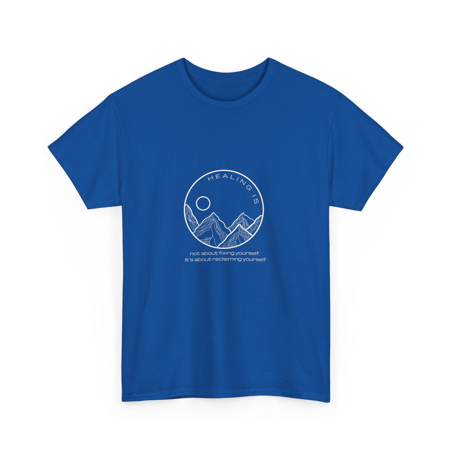Healing Is Tee for Adults