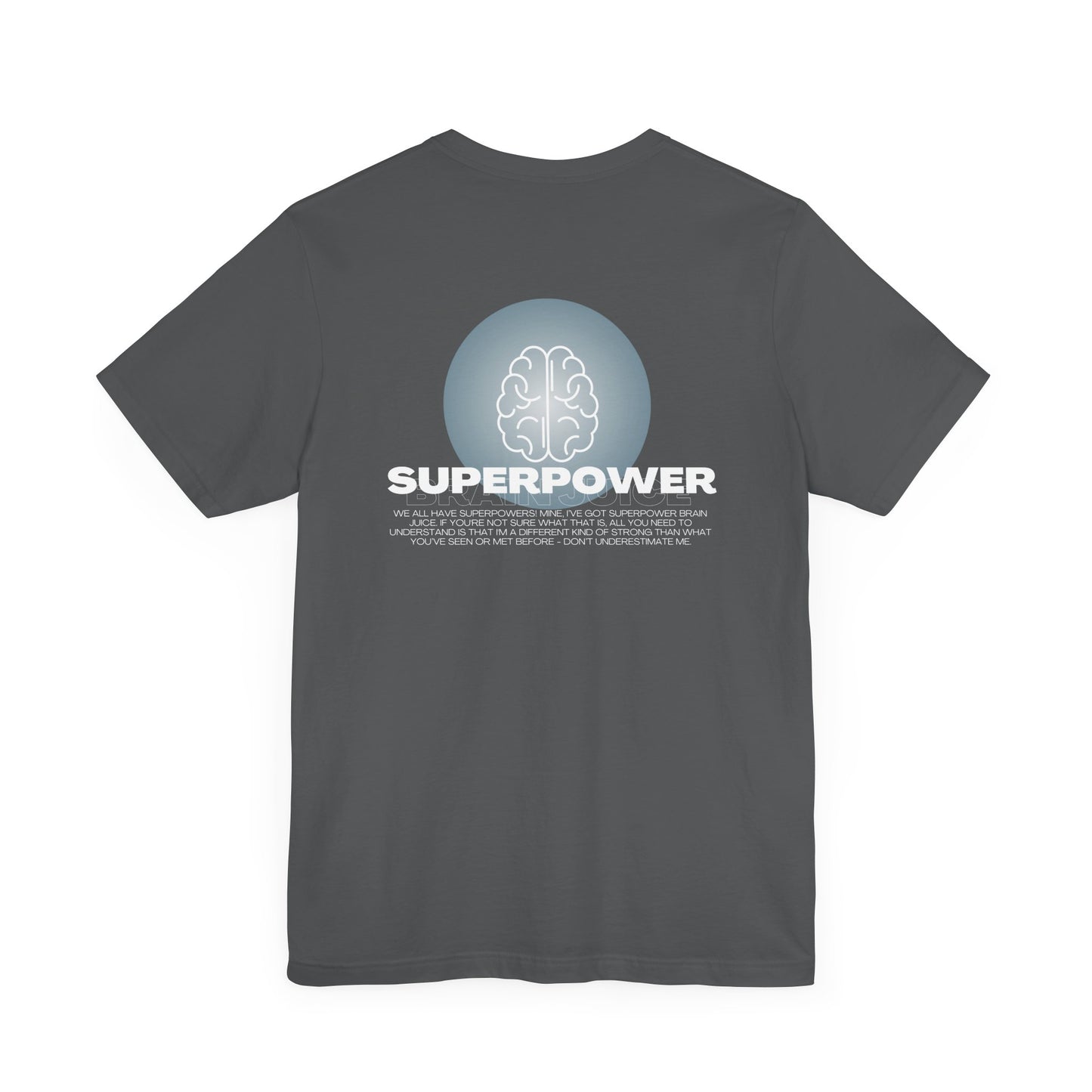 Superpower Brain Juice Unisex Jersey Tee for Adults