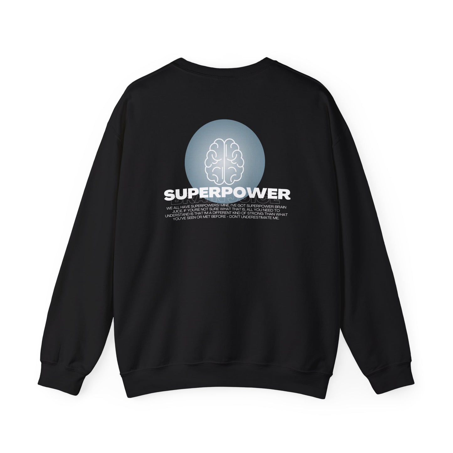 Superpower Brain Juice Sweatshirt for Adults