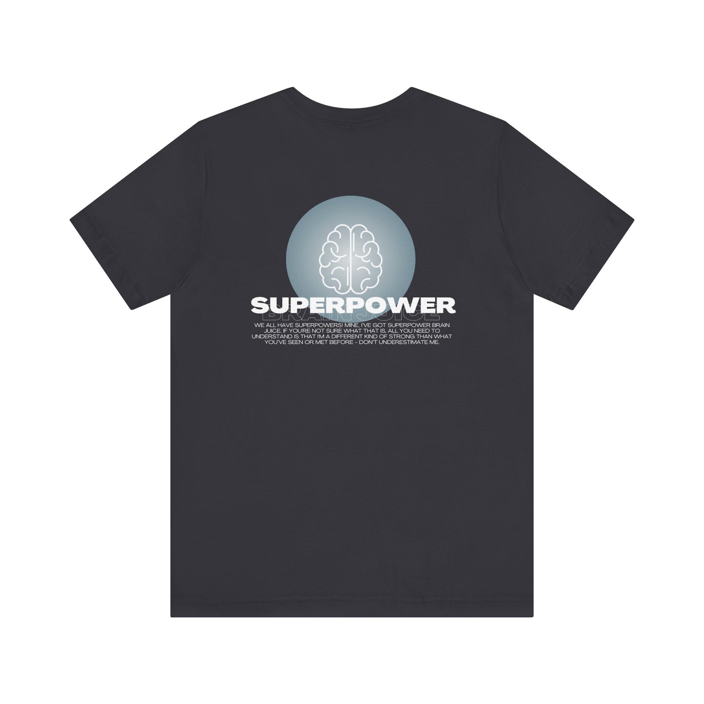 Superpower Brain Juice Unisex Jersey Tee for Adults