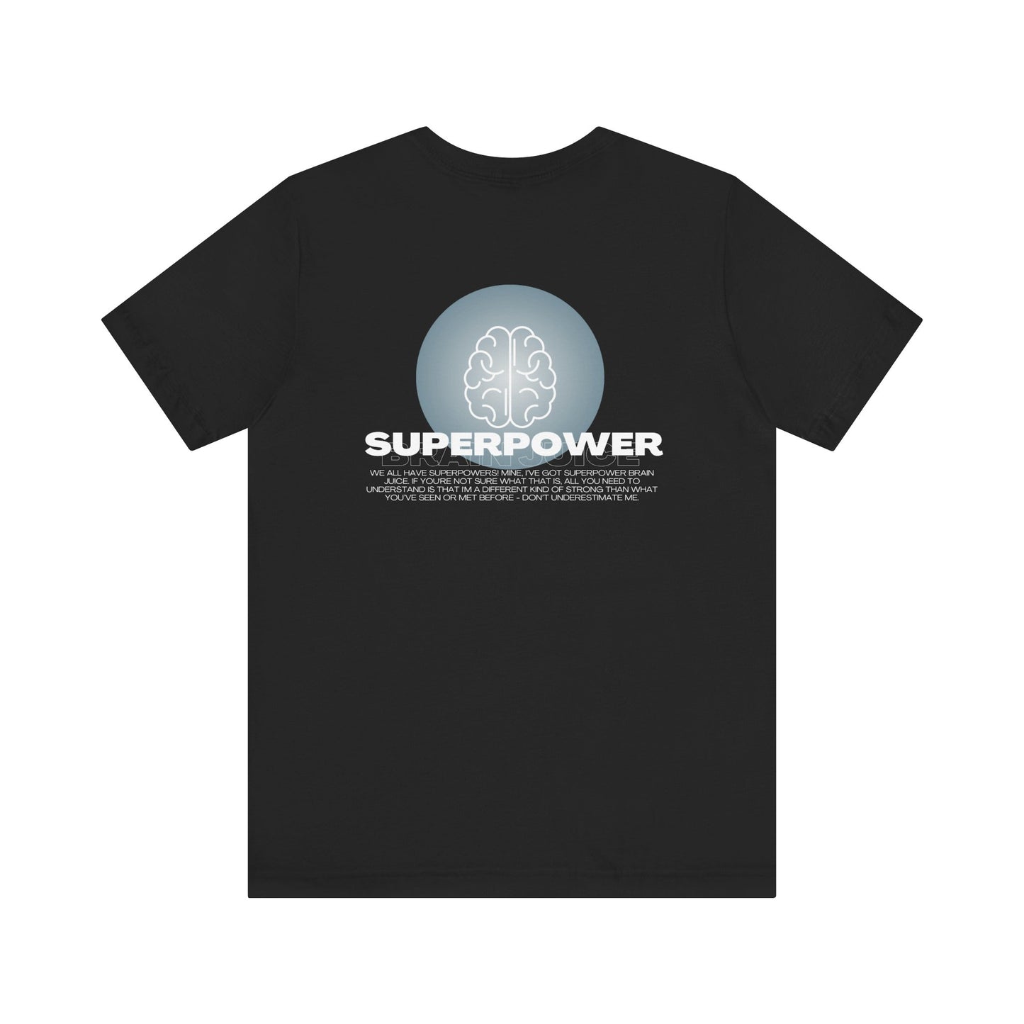 Superpower Brain Juice Unisex Jersey Tee for Adults