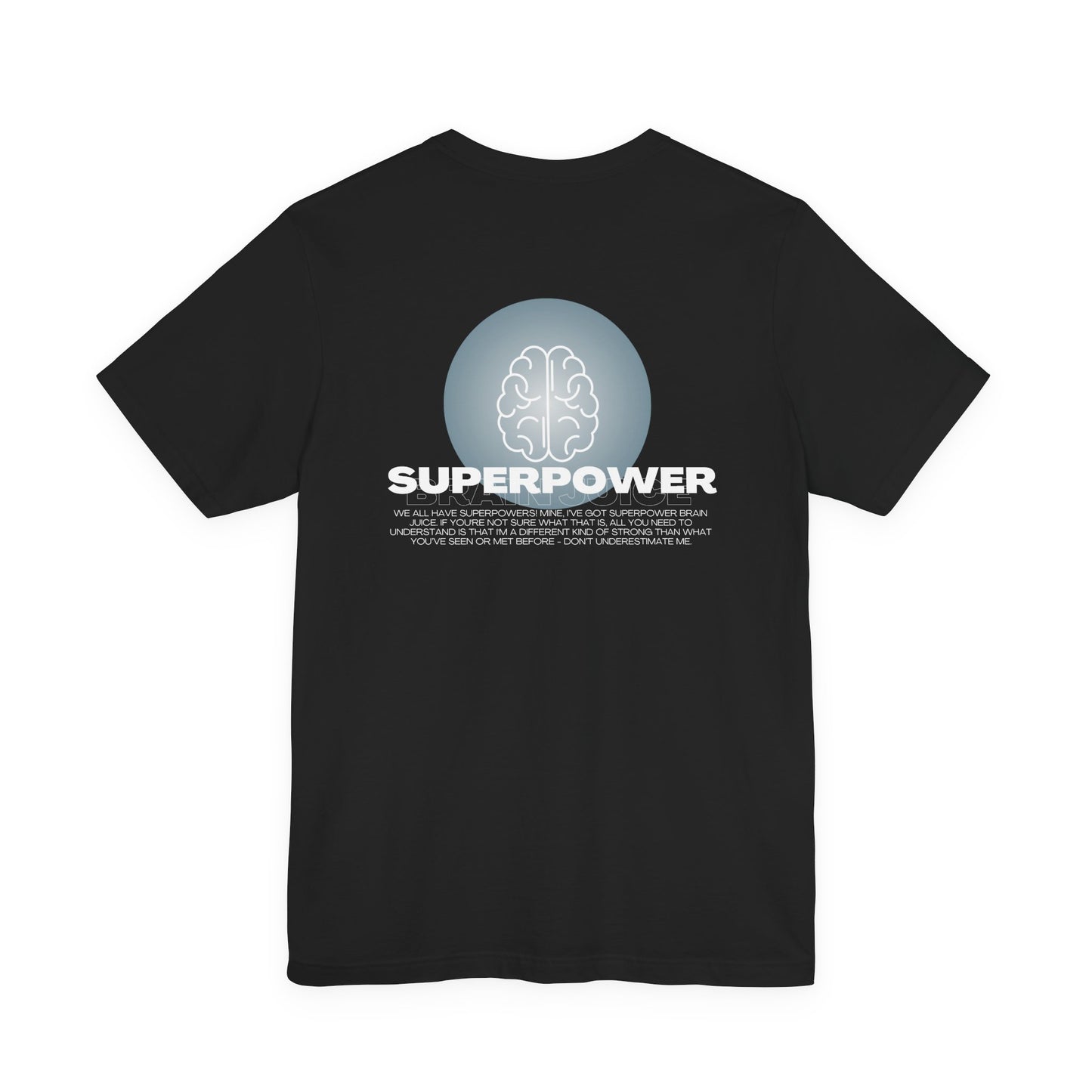 T-shirt Superpower Brain Juice pour adultes