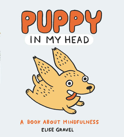 Puppy in My Head: A Book About Mindfulness | Anxiety | Stress | Learn Emotions & EI | Great Humor