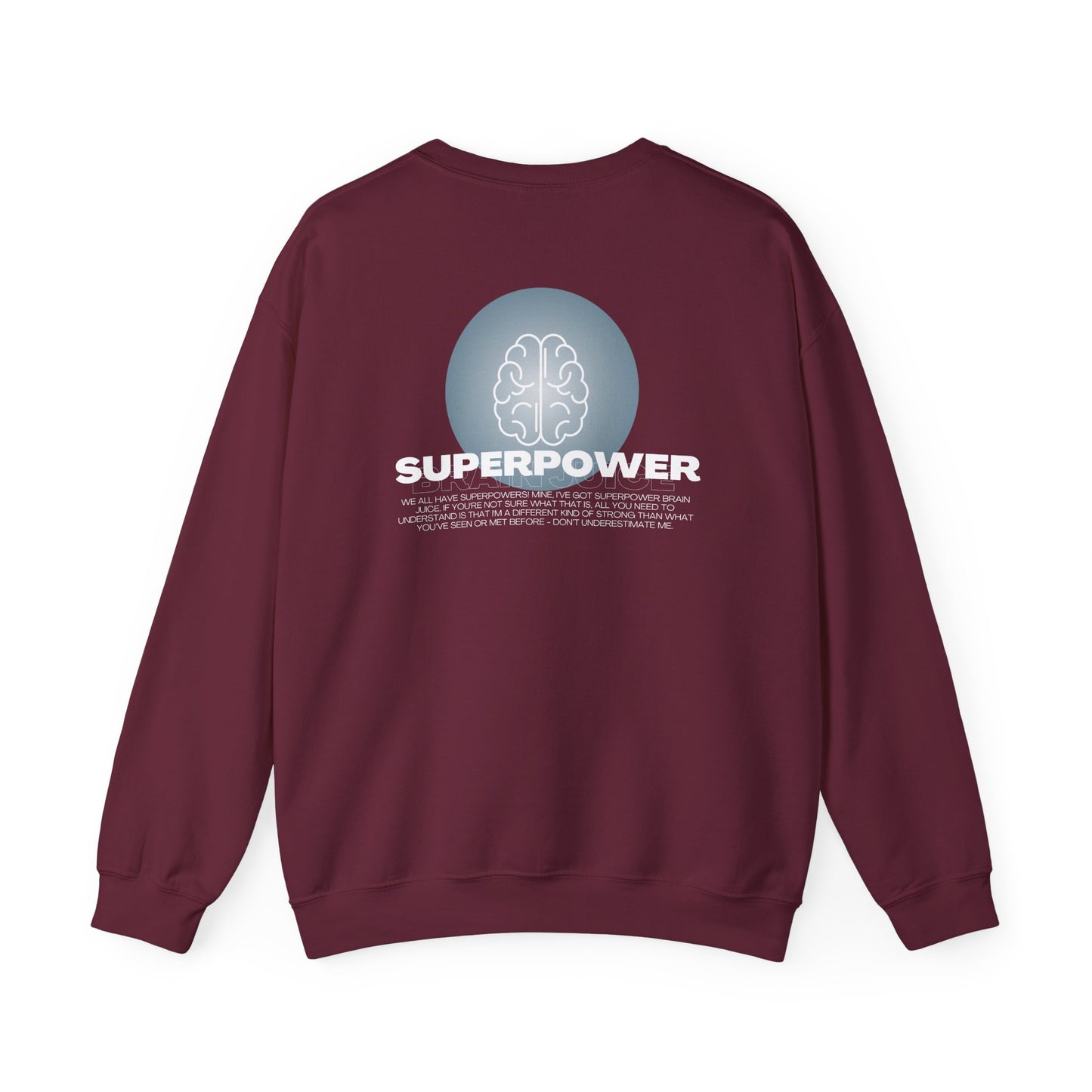 Superpower Brain Juice Sweatshirt for Adults