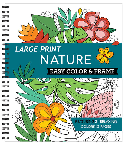 Coloring Book | Large Print Easy Color & Frame | Nature | Stress Free | Adult Coloring Book | Kids Coloring Book