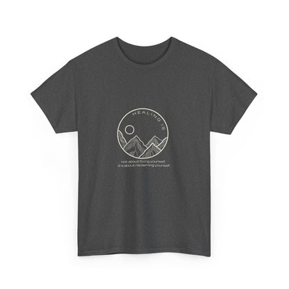 Healing Is Tee for Adults