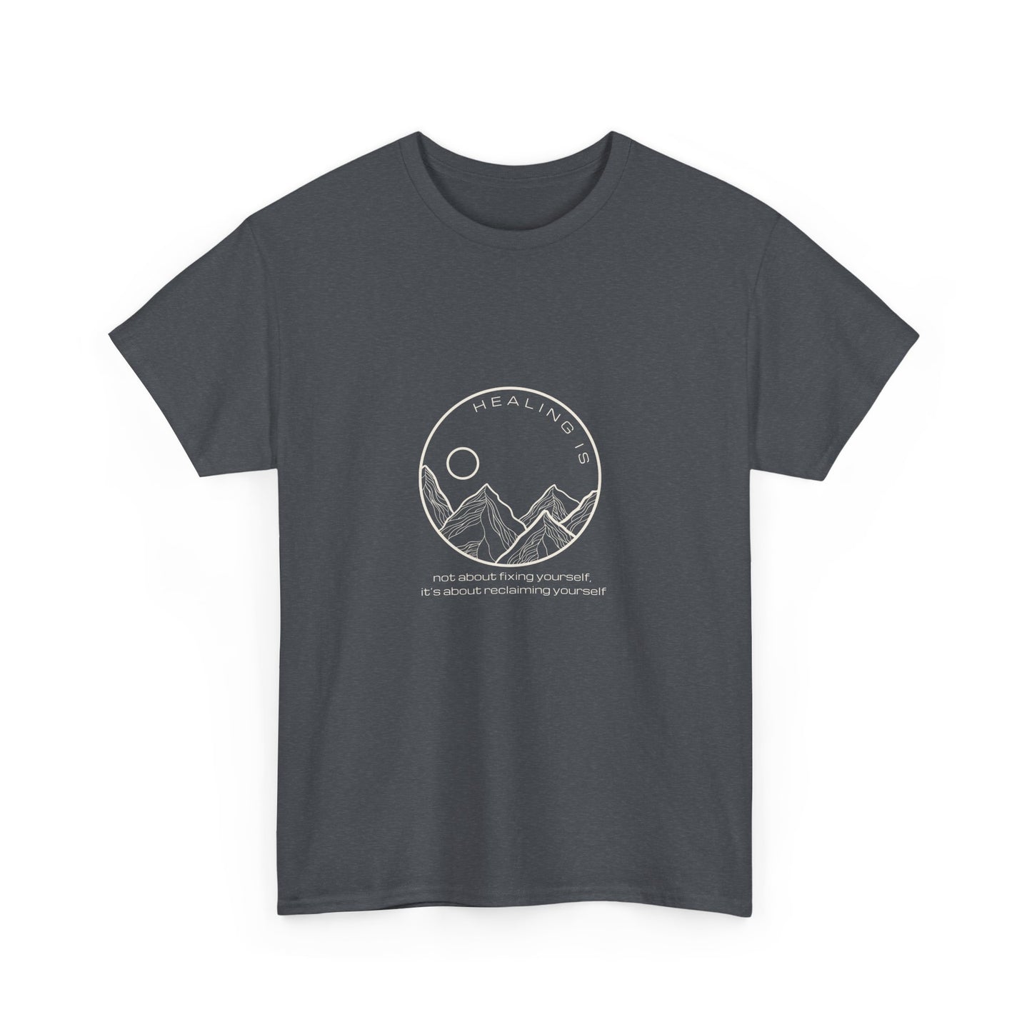 Healing Is Tee for Adults
