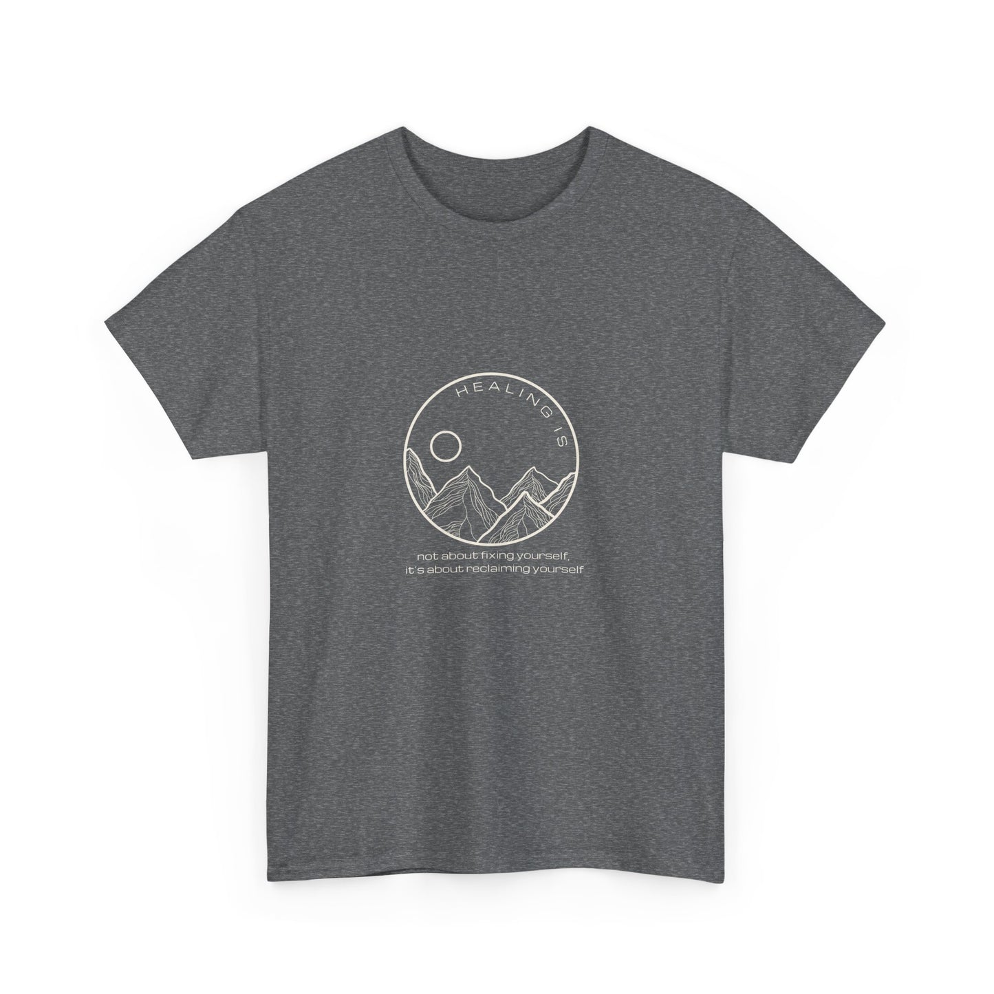 Healing Is Tee for Adults